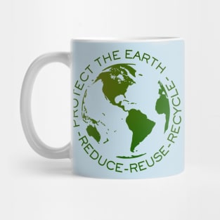 Protect the Earth - Reduce Reuse Recycle Mug